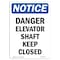 Signmission OSHA Notice, 7" Height, Danger Elevator Shaft Keep Closed Sign, 7" X 5", Portrait OS-NS-D-57-V-10903 - alternate 1